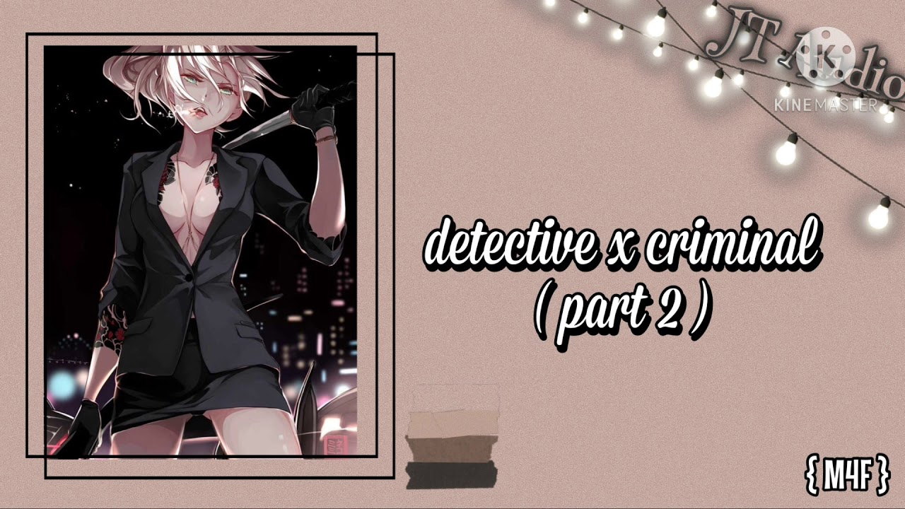Detective x Criminal Listener Part 2 [M4F] YouTube