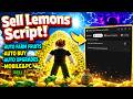*NEW* Sell Lemons 🍋 Script 2026 | Auto Buy + Auto Farm Fruits + Auto Upgrades + More (WORKING)