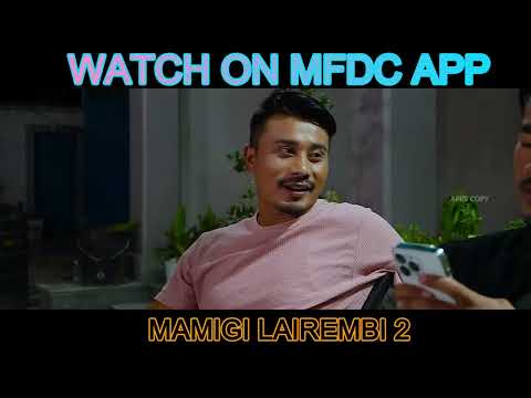 MAMIGI LAIREMBI 2