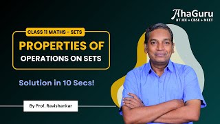 Properties of Operations on Sets | Venn Diagram Example | Chapter 1 Sets | Class 11 Math | JEE