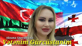 Aksana Gurcustanli - Vetenim Gurcustanim (Official Music)