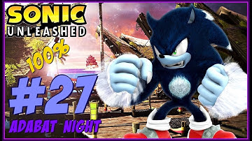 Sonic Unleashed (XBOX 360) (100%): Part 27- Adabat Night (1080p)
