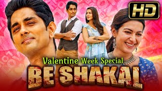 Valentine Week Special l Siddharth and Catherine Tresa Romantic Hindi Dubbed Movie l Be Shakal