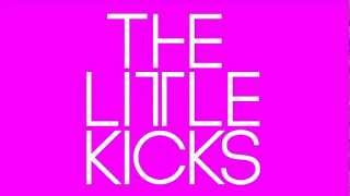 The Little Kicks - Loosen Up (Fiction remix)