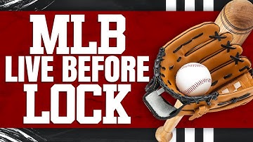 MLB DFS Live Before Lock Picks and Strategy