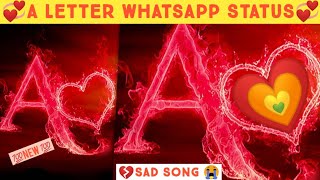 A Letter WhatsApp StatuS)( A Name Status Sad Song A to Z Alphabets Status 2020 new Status