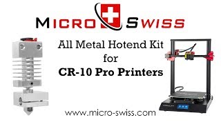 Micro Swiss All Metal Hotend Kit for CR-10 PRO Printers