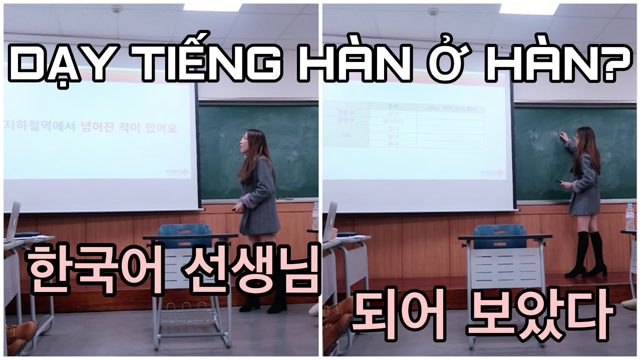 Học tiếng hàn tại hàn quốc | DẠY TIẾNG HÀN Ở HÀN QUỐC??? 한국어 선생님이 되어 보았다!!!!
