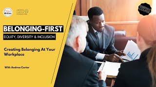 4. Creating Belonging At Your Workplace