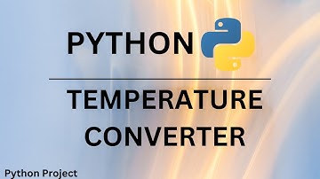 Build a Python Temperature Converter in Minutes! (Celsius, Fahrenheit, Kelvin)