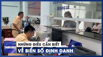 Thông tư 24: Những điều cần biết về biển số định danh