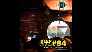 Deep Vibes #84