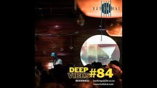 Deep Vibes #84