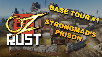 OzRust Base Tours #1 - Strongmad
