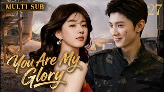 2025热血军旅剧【You Are My Glory 你是我的荣光】▶EP 27💋二搭CP赵露思陈哲远化身精英特战队员！硝烟中碰撞火花，任务中守护彼此！💐#赵露思#陈哲远#CDrama