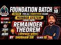 📚 Maths Foundation Batch 2026 – Number System (Class 18) | Remainder Theorem | By Shubham Sir