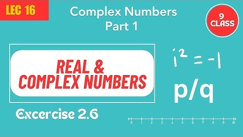 Class 9 Unit# 2 Real & Complex Numbers Ex# 2.6 Part 1 #maths