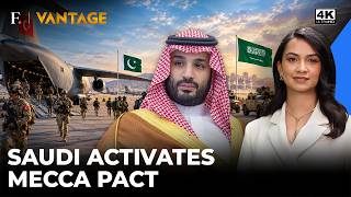 Turkey, Pak Deploys Troops to Saudi | Riyad Activates Mutual Defence Agreement | Vantage | 4K