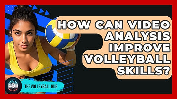 How Can Video Analysis Improve Volleyball Skills? - The Volleyball Hub