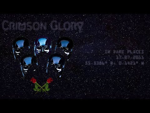 CRIMSON GLORY - 10/15: In Dark Places (Live In London 2011)