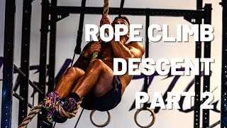 Fast rope climb descent technique | How to come down PART 2