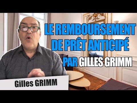 Vidéo: Remboursement Anticipé Du Prêt