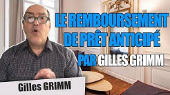 Le Remboursement de Prêt Anticipé par Gilles Grimm