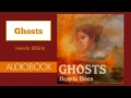 Ghosts by henrik ibsen  audiobook