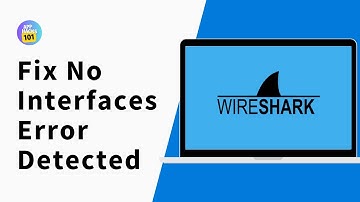 How to Fix No Interfaces Error Detected in Wireshark