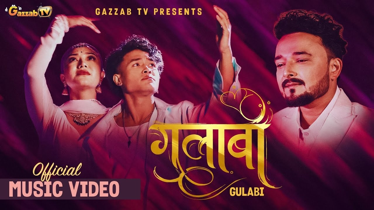 Watch "GULABI" Official Music Video Sameer Kharel, Annu Chaudhary ft.Chahana Rana Magar & Sazaan Pakhrin on YouTube Watch "GULABI" Official Music Video Sameer Kharel, Annu Chaudhary ft.Chahana Rana Magar & Sazaan Pakhrin on YouTube