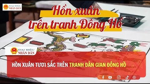 Hồn Xuân tươi sắc trên tranh dân gian Đông Hồ | Báo Đại biểu Nhân dân
