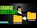 How to Change Directories in Linux - EP 2
