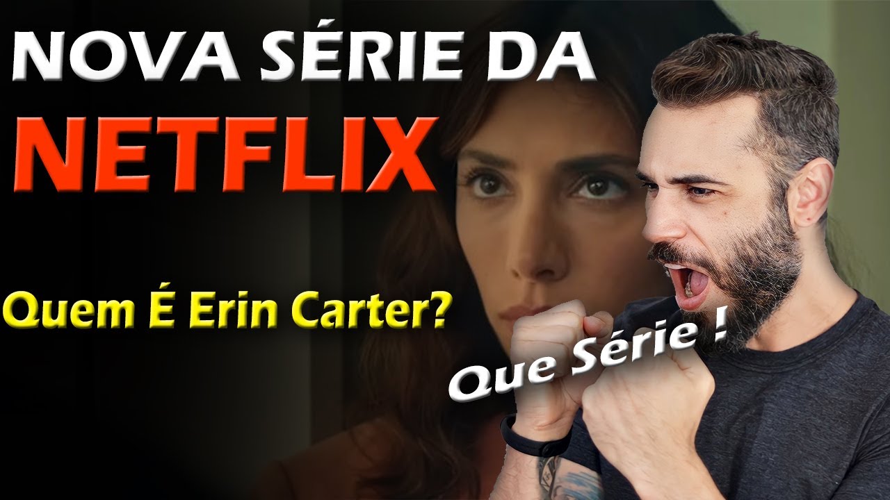 ⁣NOVA SÉRIE DA NETFLIX Irada demais !  - Quem é Erin Carter ? 2023