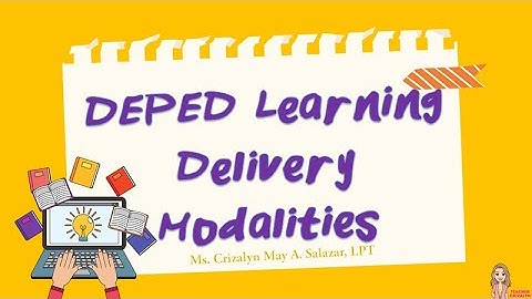 DEPED LEARNING DELIVERY MODALITIES