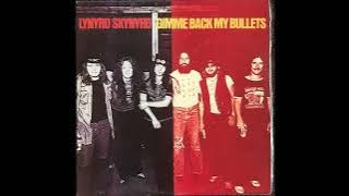 Lynyrd Skynyrd - Gimme Back My Bullets (1976) Part 1 (Full Album)