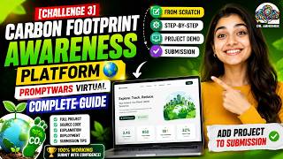 [Challenge 3] Carbon Footprint Awareness Platform 🌍 | PromptWars Virtual Complete Guide
