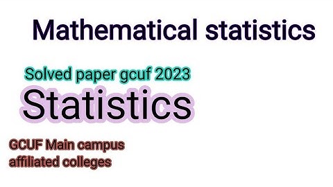 solved paper statistics 2023 gcuf main campus affiliated colleges