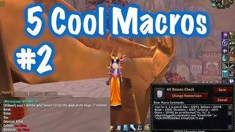 Five Awesome General Macros #2 (World of Warcraft)