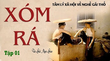 XÓM RÁ - Tập 01 | Tiểu thuyết về gái mại dâm thời trước 1945 | Ngọc Giao | Kênh Cô Vân