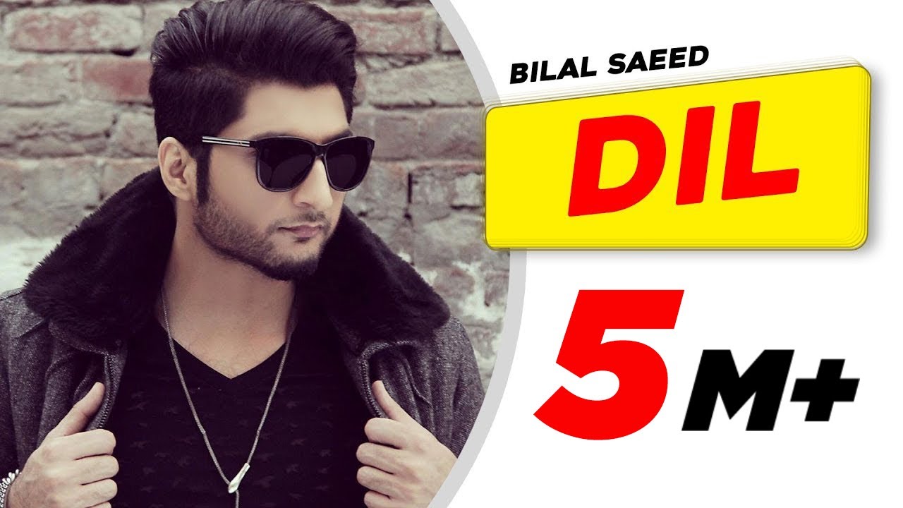Dil  Full Audio Song   Bilal Saeed  Punjabi Song Collection  Speed Punjabi