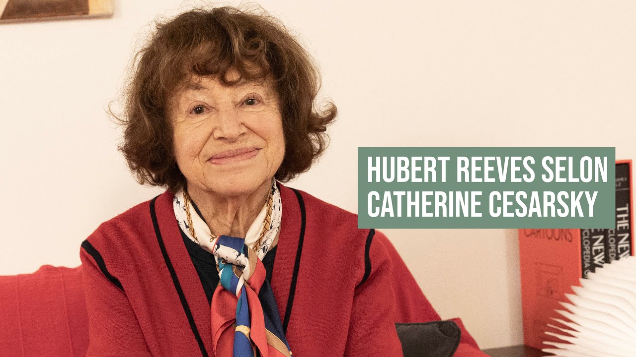 HUBERT REEVES SELON CATHERINE CESARSKY