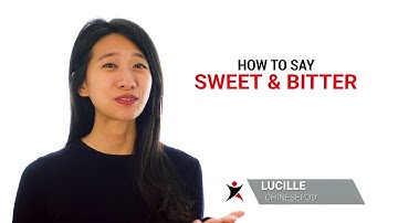 How to Say  "Sweet and Bitter" in Chinese | Mandarin MadeEz by ChinesePod