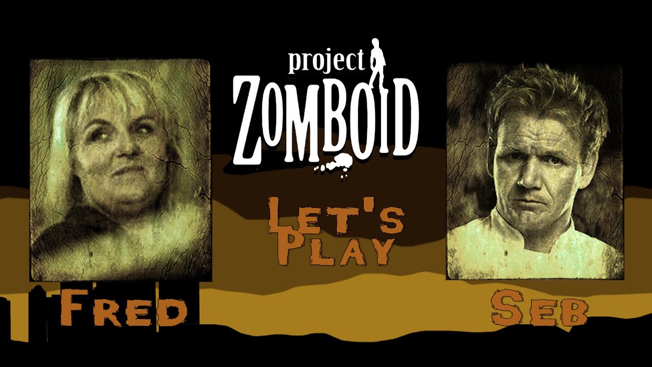 Let's Play avec Fred et Seb – Project ZOMBOID Episode 3