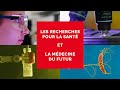 Fondamental   la recherche du futur  ep1  les recherches pour la sant et la mdecine du futur