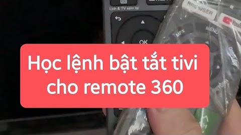 hướng dẫn học lệnh điều khiển tivi cho remote 360