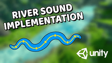Unity Audio | How to implement a River Sound?