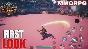 GUARDIANS OF DAFENG GAMEPLAY PREVIEW NEW MMORPG  (UPCOMING )