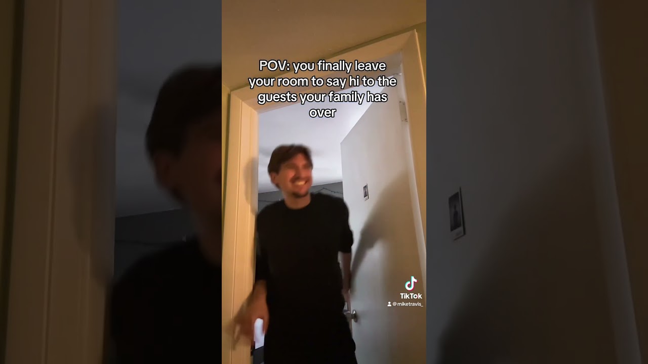 You finally leave your room to say hi to the guests #shorts #memes ##comedy