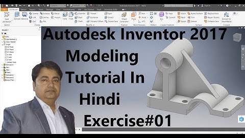 Inventor 2017 Modeling Tutorial for Beginners in Hindi  Exercise #1