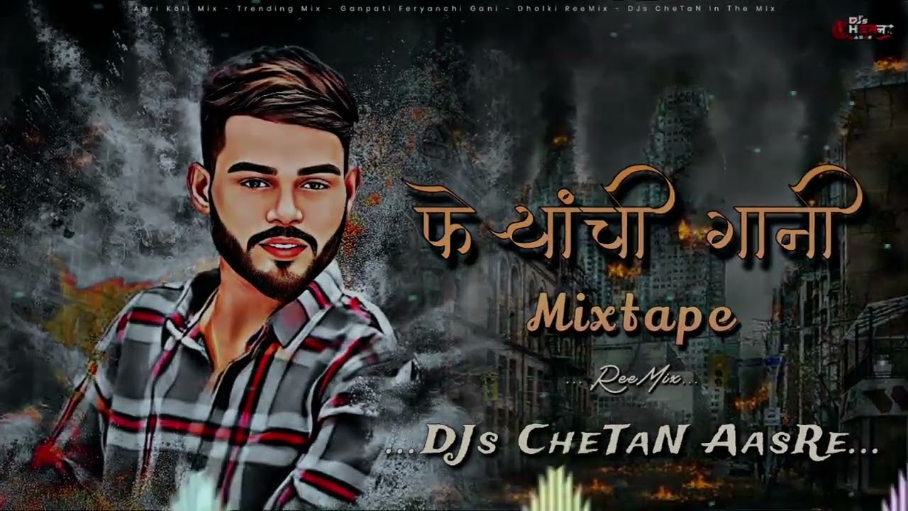 Feryanchi Gani Mixtape - DJs CheTaN AasRe